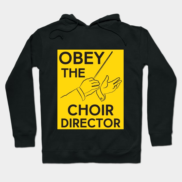 Obey the Choir Director Hoodie by evisionarts